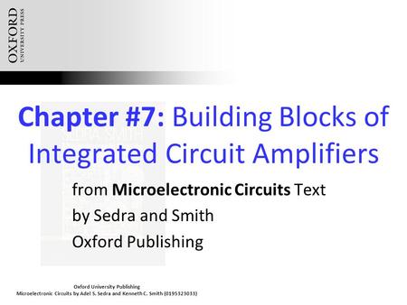 Chapter #7: Building Blocks of Integrated Circuit Amplifiers