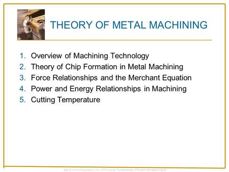 THEORY OF METAL MACHINING