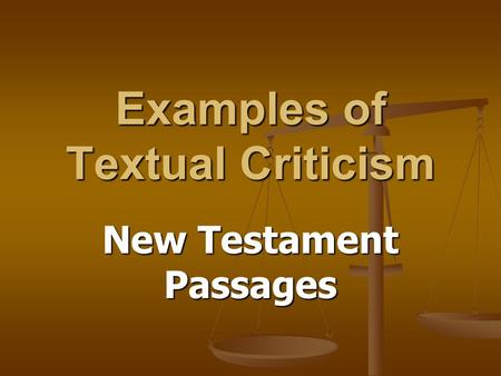 Examples of Textual Criticism New Testament Passages.