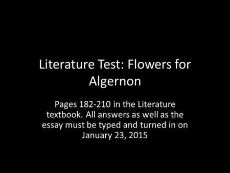 Literature Test: Flowers for Algernon