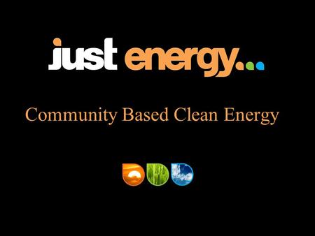 Community Based Clean Energy. The Opportunity To set a precedent for effective private sector partnerships, To maximise the local economic development.