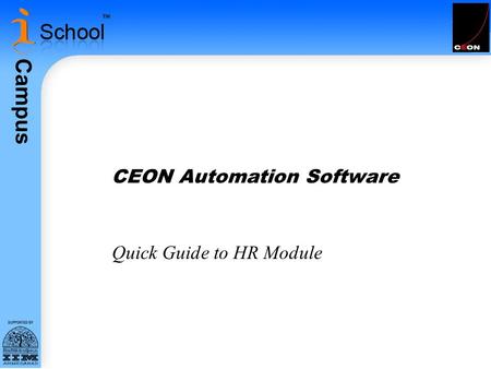 Campus CEON Automation Software Quick Guide to HR Module.