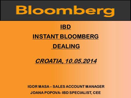 Ibd Instant Bloomberg Dealing CROATIA,