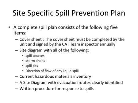 Site Specific Spill Prevention Plan A complete spill plan consists of the following five items: – Cover sheet : The cover sheet must be completed by the.