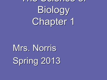 The Science of Biology Chapter 1