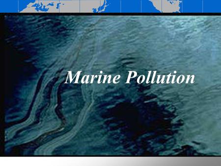 Marine Pollution.