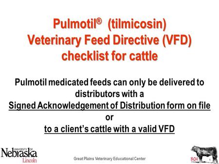 Pulmotil medicated feeds can only be delivered to distributors with a
