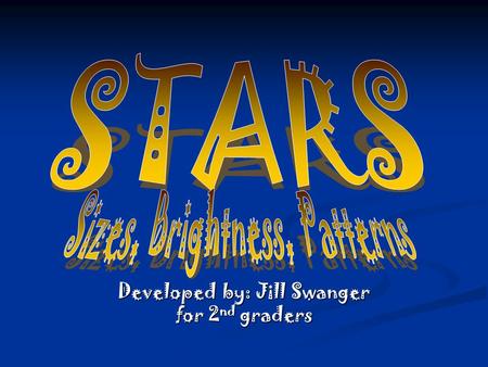 Developed by: Jill Swanger for 2nd graders