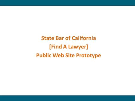 State Bar of California [Find A Lawyer] Public Web Site Prototype.