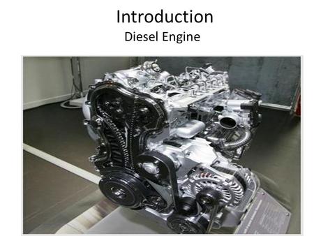 Introduction Diesel Engine.