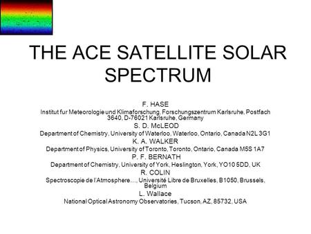 THE ACE SATELLITE SOLAR SPECTRUM