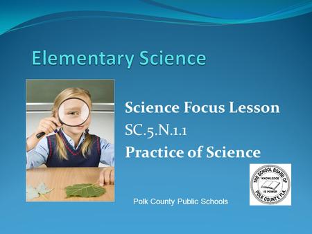 Science Focus Lesson SC.5.N.1.1 Practice of Science