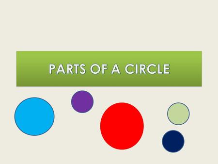 The outside of the circle is called circumference The circumference is the distance around the circle.