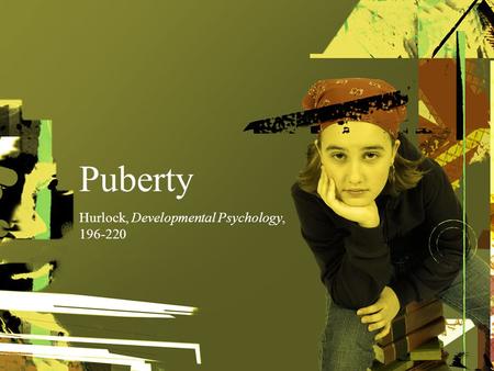 Hurlock, Developmental Psychology,