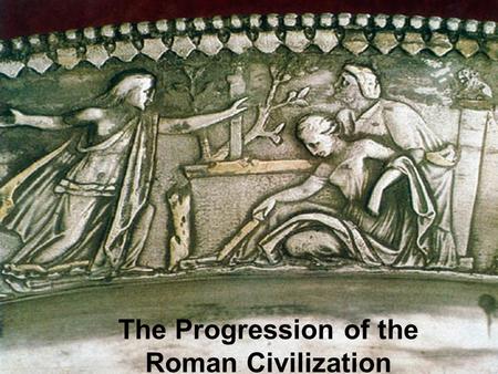The Progression of the Roman Civilization. Founding of Rome Rome was established around 753 BCE by Latin people. Located near the Tiber river, first villages.