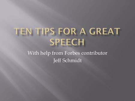 With help from Forbes contributor Jeff Schmidt.  Schmidt teaches to condense theme into 15-20 word sentence and build around that.  Rhetoric  Metaphors.