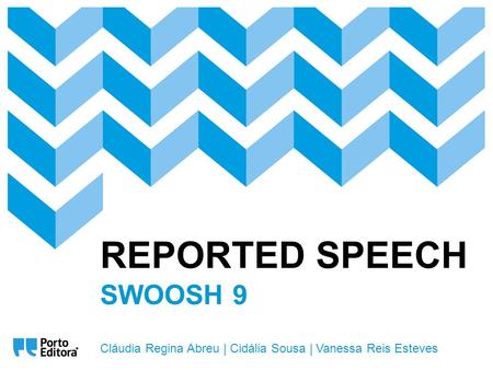 REPORTED SPEECH SWOOSH 9