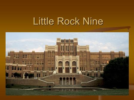 Little Rock Nine. Who were the Little Rock Nine The Little Rock Nine were the nine African-American students involved in the desegregation of Little Rock.
