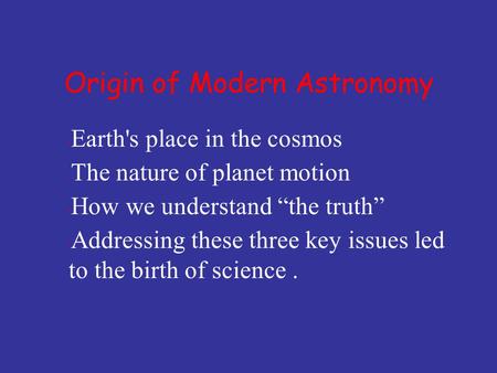 Origin of Modern Astronomy