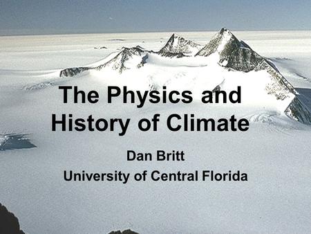 The Physics and History of Climate