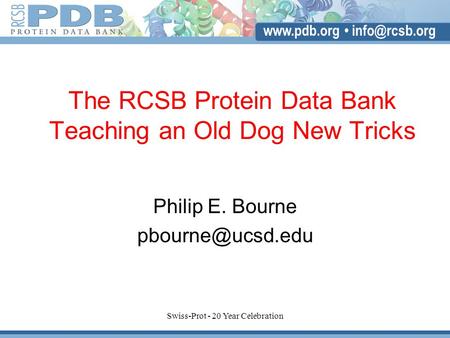 The RCSB Protein Data Bank Teaching an Old Dog New Tricks