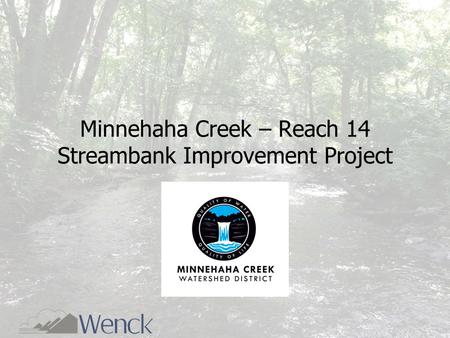 Minnehaha Creek – Reach 14 Streambank Improvement Project.