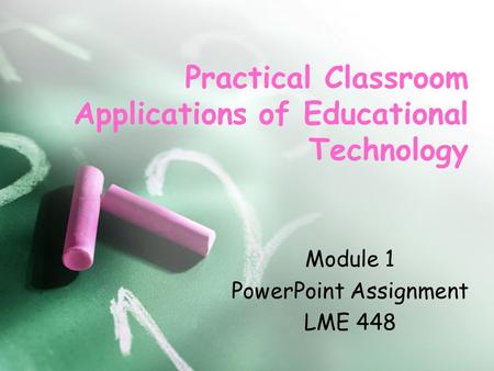 Practical Classroom Applications of Educational Technology