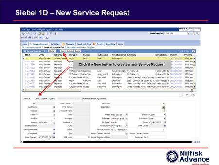 Siebel 1D – New Service Request. Fill out the fields 1.Remember: You can use the applet on the top and bottom interchangeably. You are modifying the same.