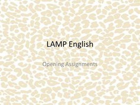 LAMP English Opening Assignments. Making Inferences (Always title and date your O.A.) On your paper: Read the notes about making inferences and drawing.