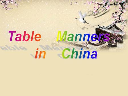 Table Manners in China.