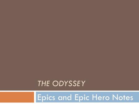 Epics and Epic Hero Notes