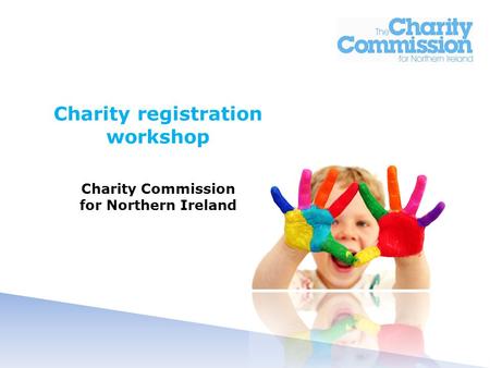 Charity registration workshop Charity Commission for Northern Ireland.