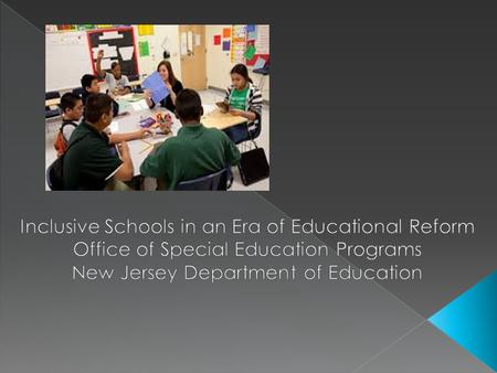  Inclusion and the Common Core State Standards  Inclusion and State Assessment  Inclusion and Teacher Evaluation  Results Driven Accountability 
