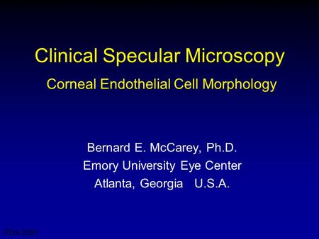 Clinical Specular Microscopy Corneal Endothelial Cell Morphology