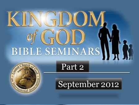 September 2012 Part 2. REVIEW… Eternal Life --> live as God instructs “Faith without works is dead”