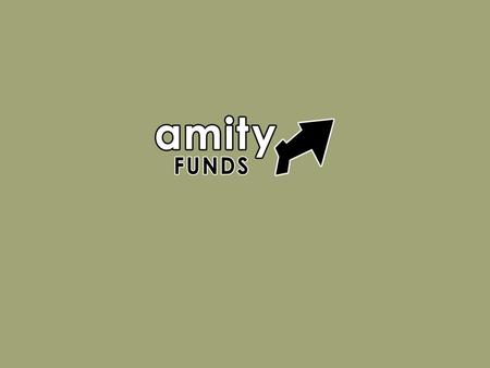 What is Amityfunds? Innovative income generating opportunity The world’s first High Yield Virtual Unit Market® Asset protection provider Private club.