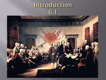  Fifty-six delegates to the Second Continental Congress (mostly well educated, white men) signed the Declaration of Independence. Among the groups.