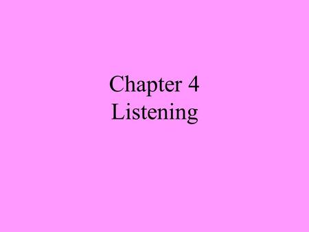 Chapter 4 Listening.