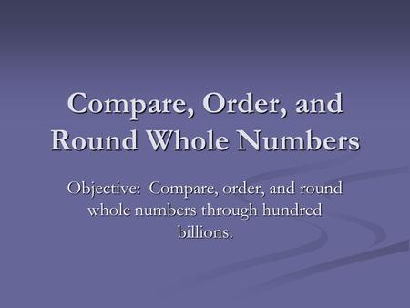 Compare, Order, and Round Whole Numbers