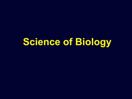 Science of Biology.