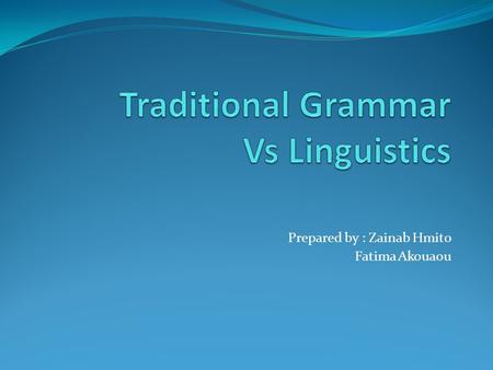 Traditional Grammar Vs Linguistics