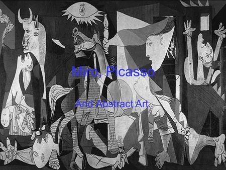 Miro, Picasso And Abstract Art.. Miro Born: 20 April 1893 Barcelona, Spain 1983. Died: 25 December 1983 (aged 90) Palma, Majorca, Spain. Full name: Joan.