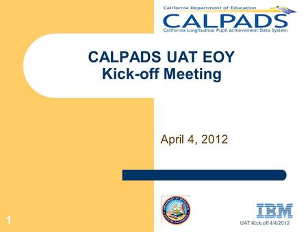 CALPADS UAT EOY Kick-off Meeting