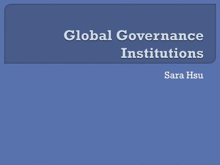 Global Governance Institutions