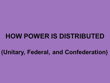 HOW POWER IS DISTRIBUTED