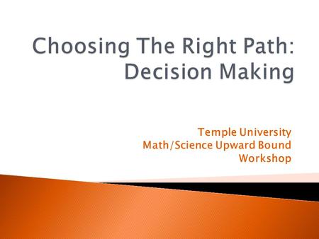 Temple University Math/Science Upward Bound Workshop.