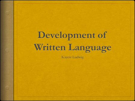 Development of Written Language