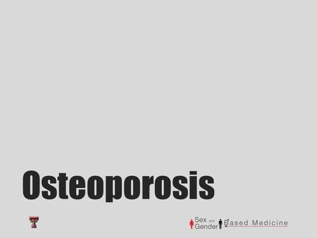 Osteoporosis. Introduction Osteoporosis is “a disease of the bones that happens when you lose too much bone, make too little bone, or both.” - National.