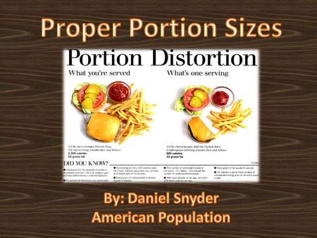 What is Portion Size? A portion is the amount of food someone decides to eat during a meal. Portion size is distributed through each food on a plate during.