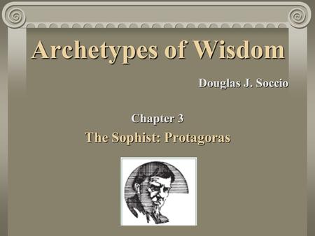The Sophist: Protagoras